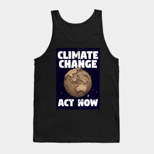 CLIMATE CHANGE - ACT NOW Tank Top